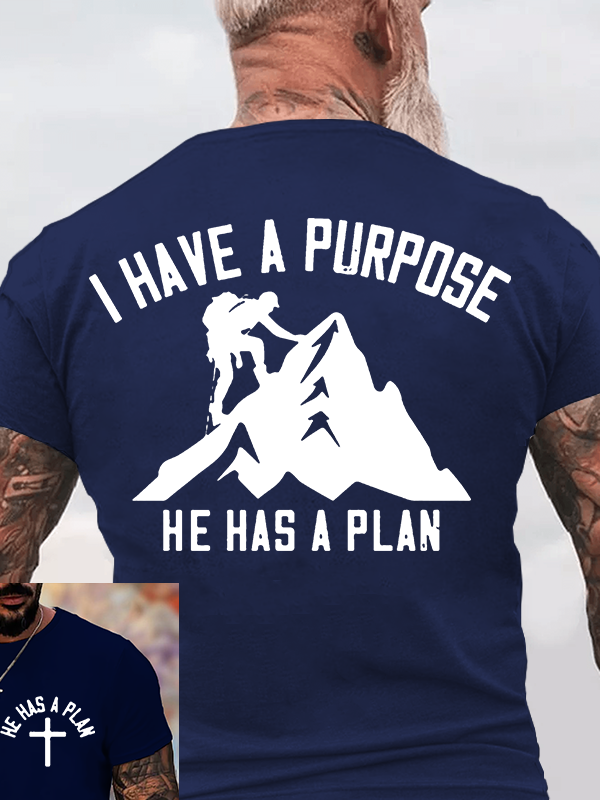  I Have A Purpose He Has A Plan Jesus God Christian Cotton T-Shirt