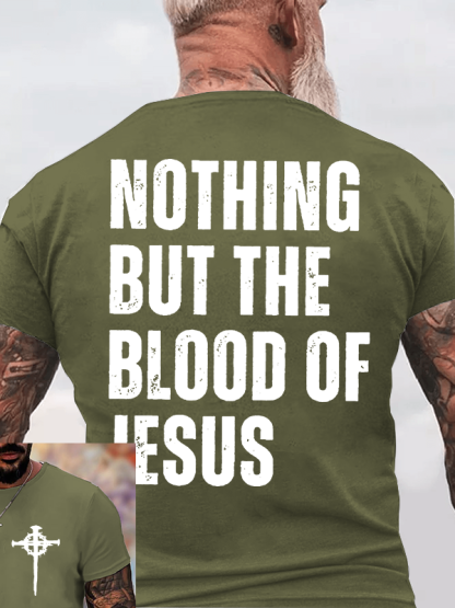 Nothing But The Blood Of Jesus Jesus God Christian Cotton T-Shirt