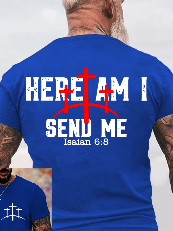 Here Am I Send Me  Jesus God Christian Cotton T-Shirt