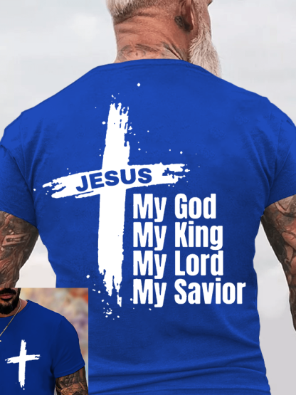 My God My King My Lord My Savior Jesus God Christian Cotton T-Shirt