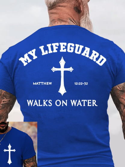 My Lifeguard Walks on Water Jesus God Christian Cotton T-Shirt
