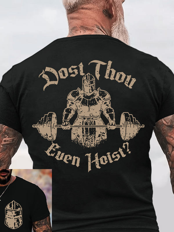 Dost Thou Even Hoist? Jesus God Christian Cotton T-Shirt