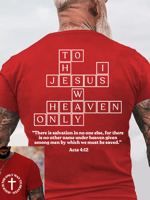 Jesus Is The Only Way To Heaven Jesus God Christian Cotton T-Shirt