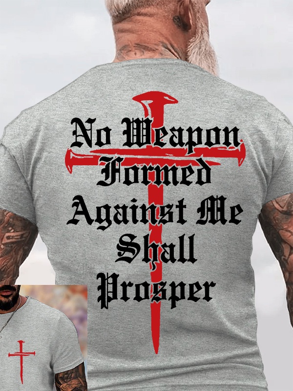No Weapon Formed Against Me Shall Prosper  Jesus God Christian Cotton T-Shirt