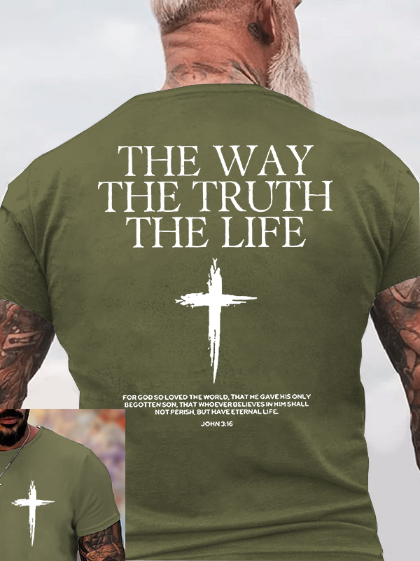 The Way The Truth & The Life Jesus God Christian Cotton T-Shirt