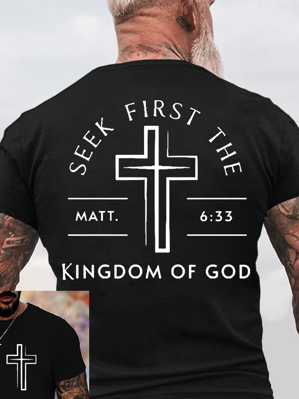 Seek First The Kingdom Of God Jesus God Christian Cotton T-Shirt