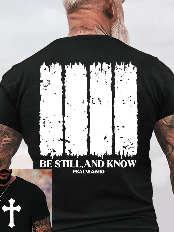 Be Still, And Know Jesus God Christian Cotton T-Shirt
