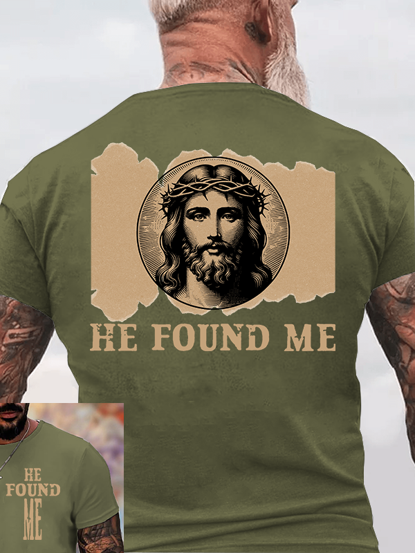 He Found Me Jesus God Christian Cotton T-Shirt