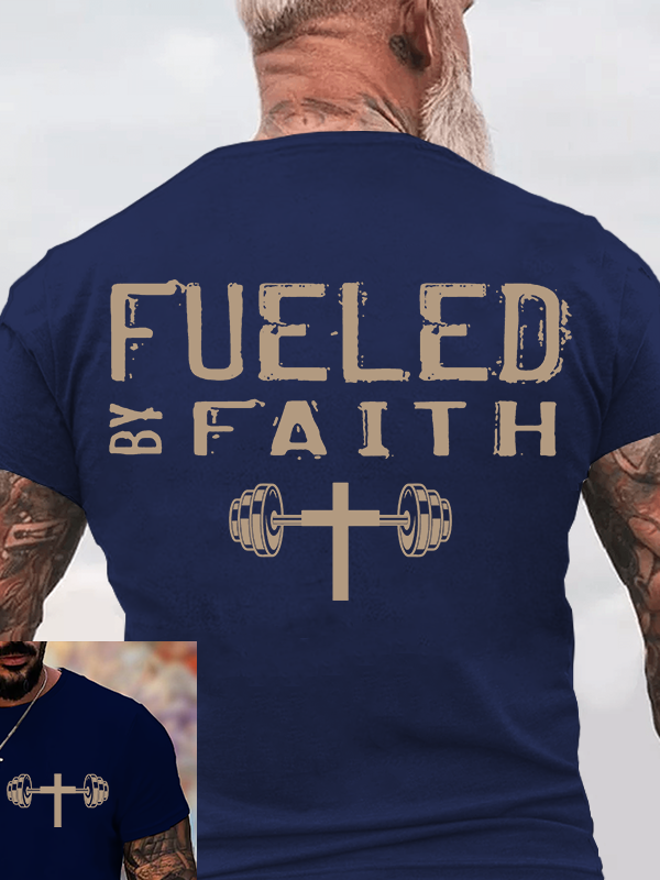 Fueled By Faith Jesus God Christian Cotton T-Shirt