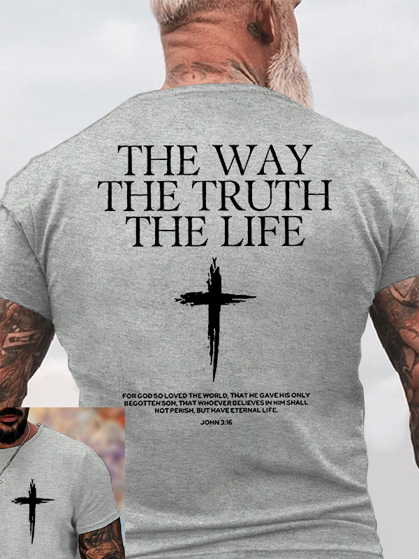 The Way The Truth & The Life Jesus God Christian Cotton T-Shirt