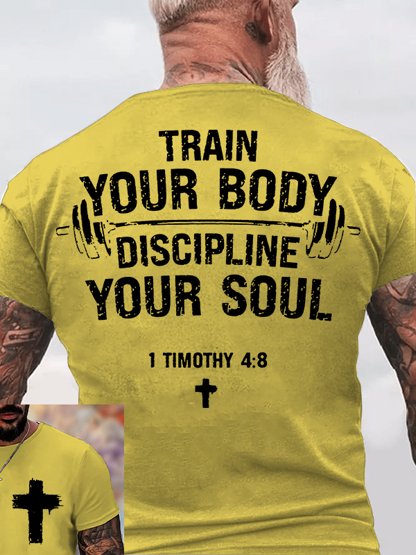Train Your Body Discipline Your Soul Jesus God Christian Cotton T-Shirt