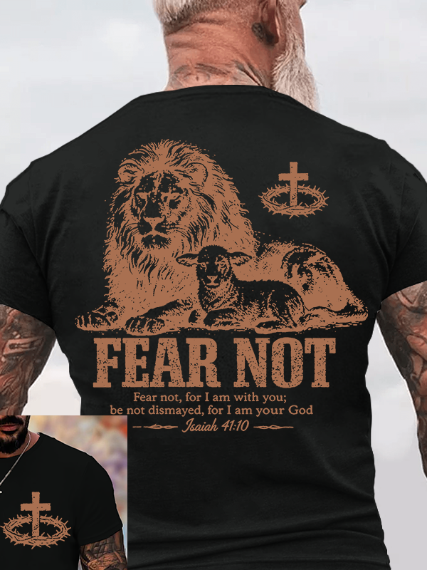 Fear Not For I Am With You Jesus God Christian Cotton T-Shirt