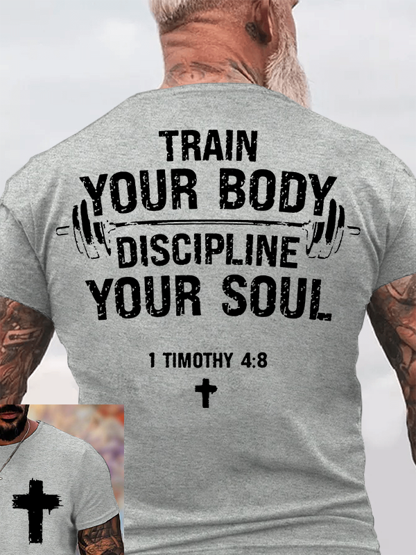 Train Your Body Discipline Your Soul Jesus God Christian Cotton T-Shirt