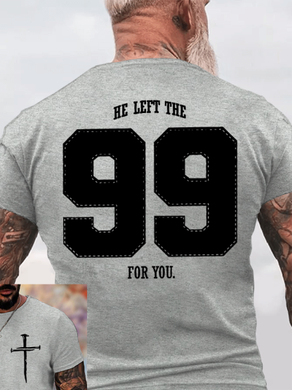 He Left The 99 For You Jesus God Christian Cotton T-Shirt