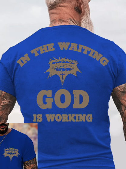 In The Waiting God Is Working Christian Cotton T-Shirt