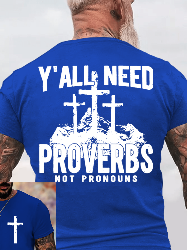 Y'all Need Proverbs Jesus God Christian Cotton T-Shirt
