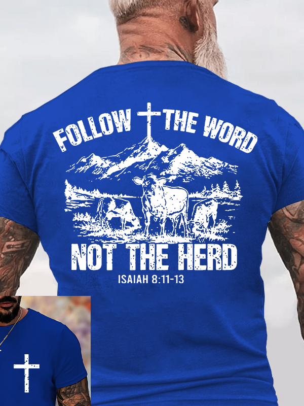 Follow The Word, Not The Herd Jesus God Christian Cotton T-Shirt
