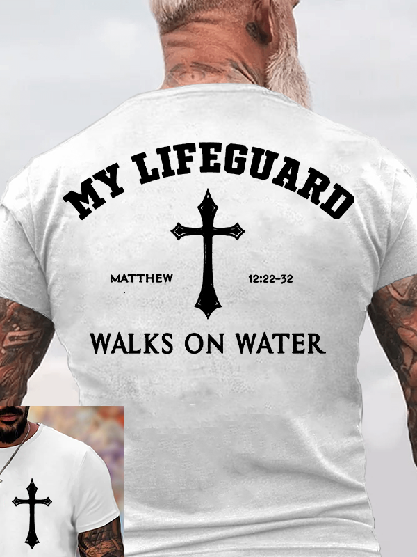 My Lifeguard Walks on Water Jesus God Christian Cotton T-Shirt