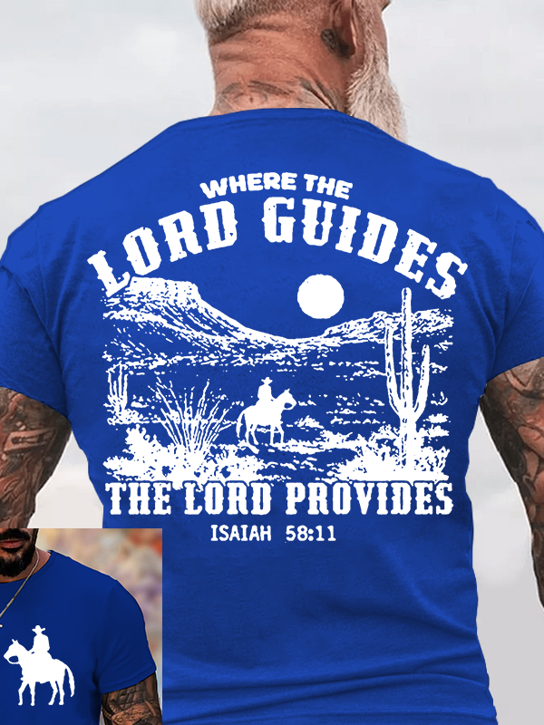 Where the Lord Guides The Lord Provides Jesus God Christian Cotton T-Shirt