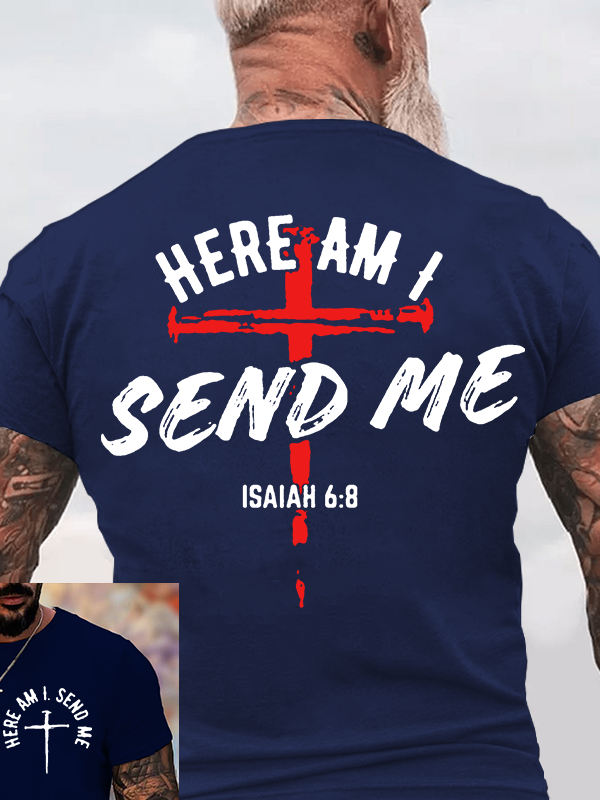 Here Am I Send Me Jesus God Christian Cotton T-Shirt