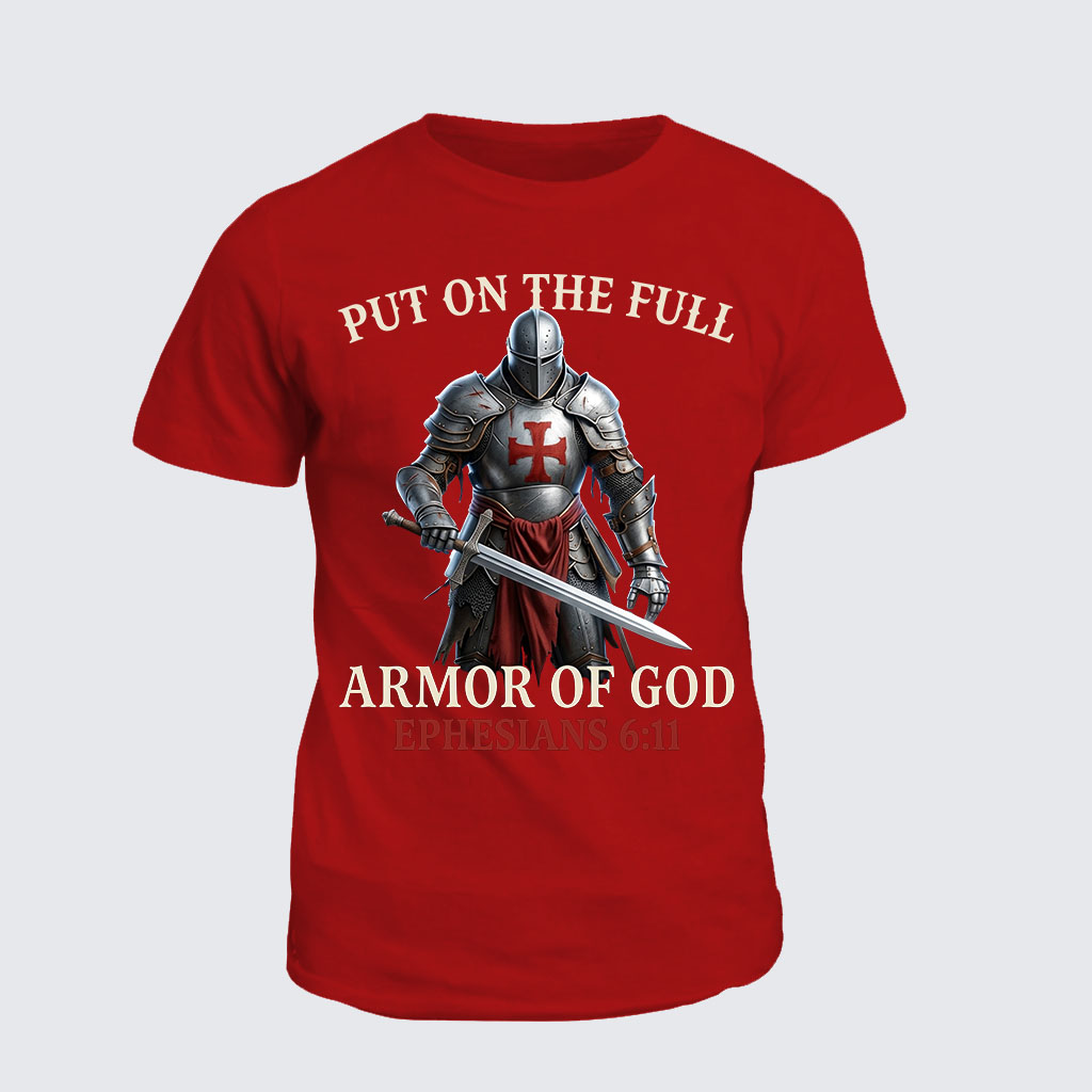 Put On The Full Armor Of God Jesus God Christian Cotton T-Shirt