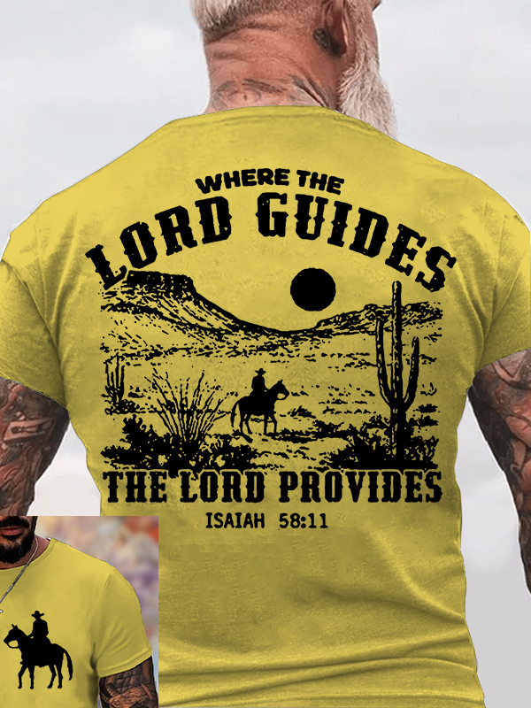 Where the Lord Guides The Lord Provides Jesus God Christian Cotton T-Shirt