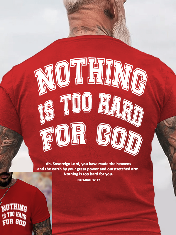 Nothing Is Too Hard For God Jesus God Christian Cotton T-Shirt