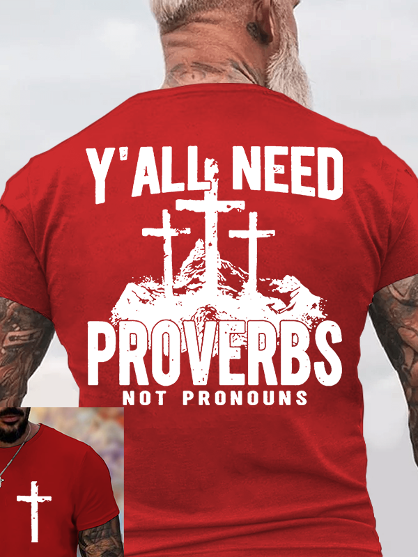 Y'all Need Proverbs Jesus God Christian Cotton T-Shirt