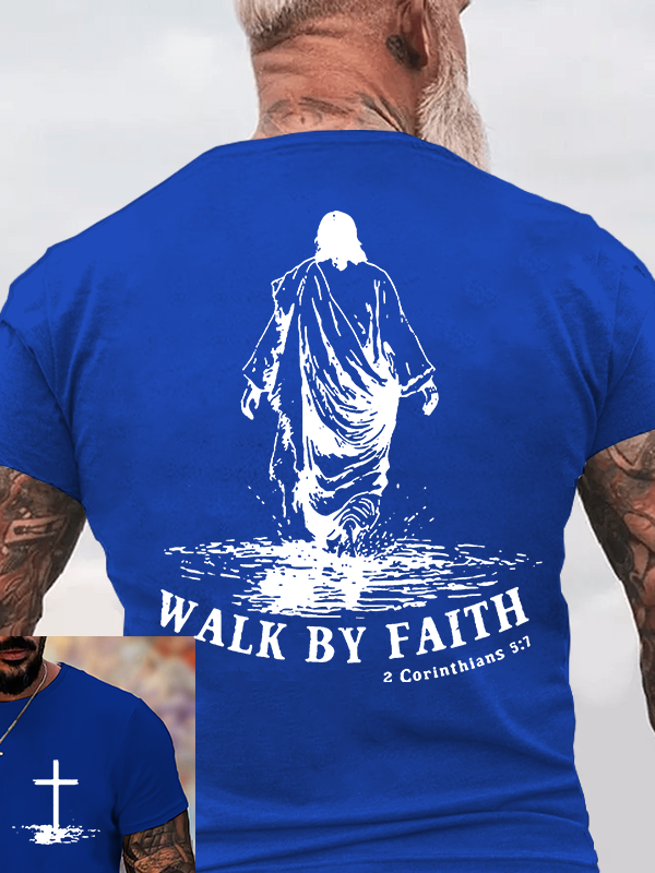 Walk by Faith Jesus God Christian Cotton T-Shirt