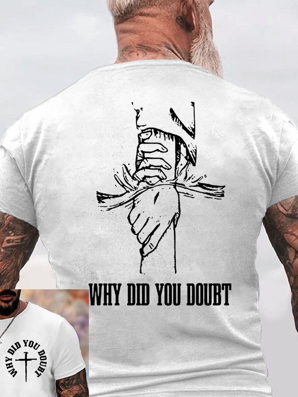 Why Did You Doubt Jesus God Christian Cotton T-Shirt