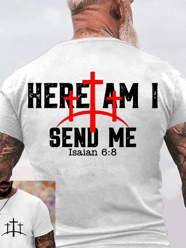 Here Am I Send Me  Jesus God Christian Cotton T-Shirt