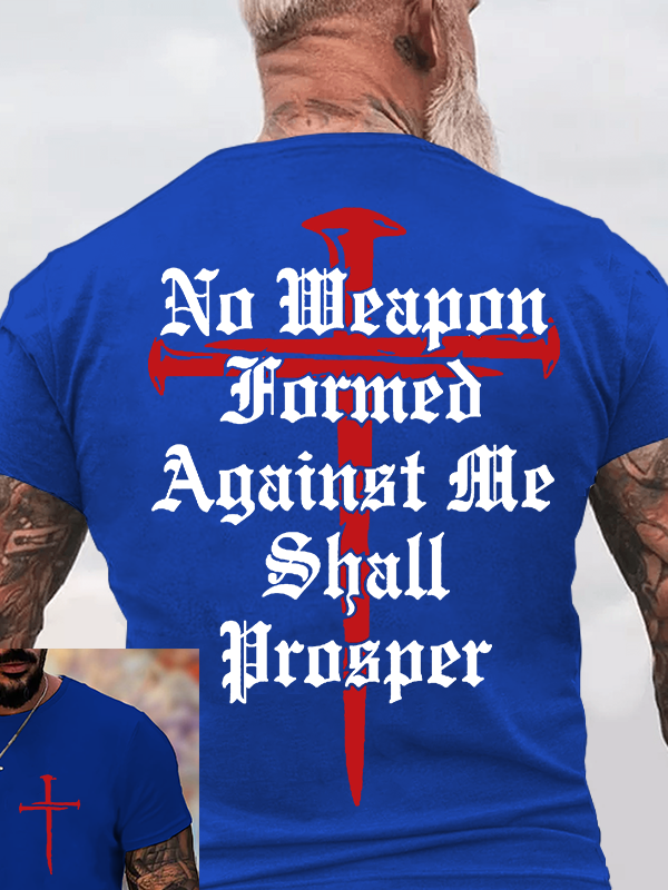 No Weapon Formed Against Me Shall Prosper  Jesus God Christian Cotton T-Shirt