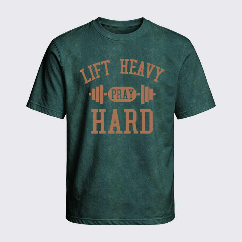 Washed T-Shirt - Lift Heavy Pray Hard