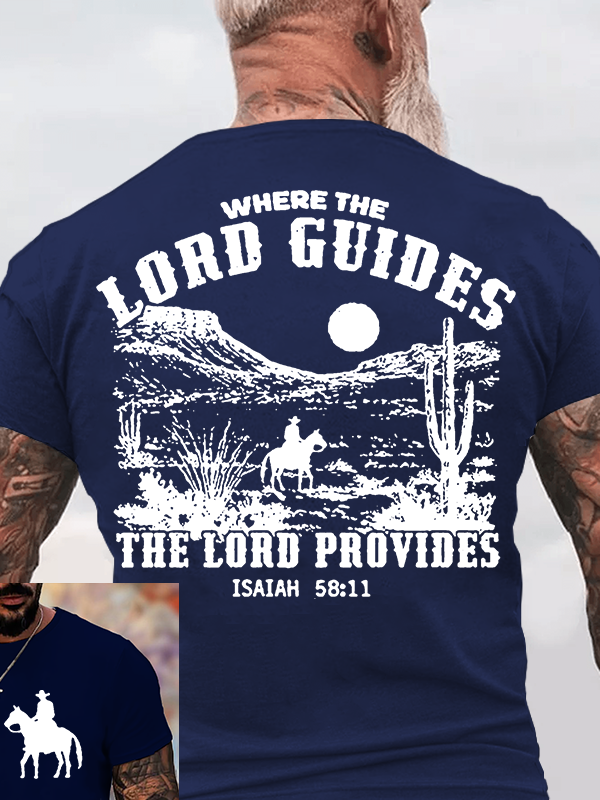 Where the Lord Guides The Lord Provides Jesus God Christian Cotton T-Shirt