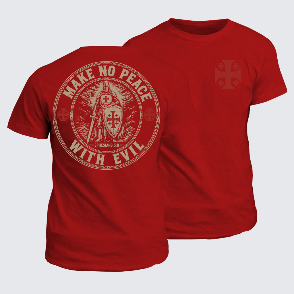 Classic Cotton Tee - Make No Peace with Evil Knight Templar Jerusalem Cross