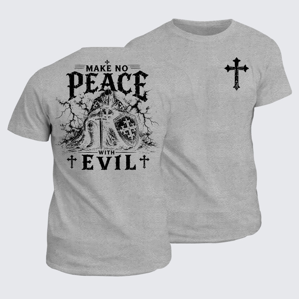 Classic Cotton Tee - Make No Peace With Evil