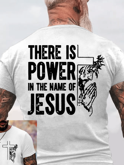 There Is Power In The Name Of Jesus Jesus God Christian Cotton T-Shirt