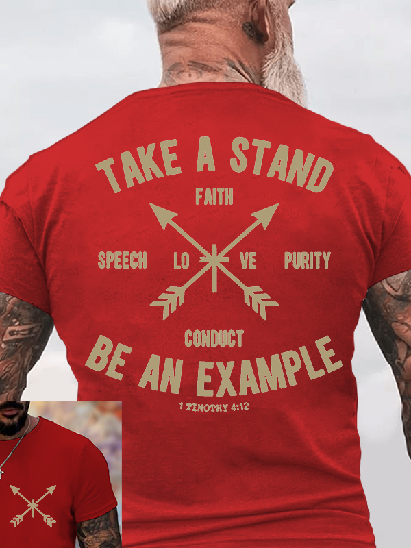 Take a Stand, Be an Example Jesus God Christian Cotton T-Shirt