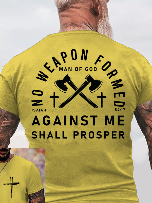 No Weapon Formed Against Me Shall Prosper  Jesus God Christian Cotton T-Shirt