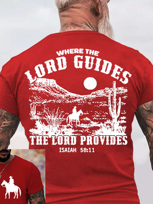 Where the Lord Guides The Lord Provides Jesus God Christian Cotton T-Shirt