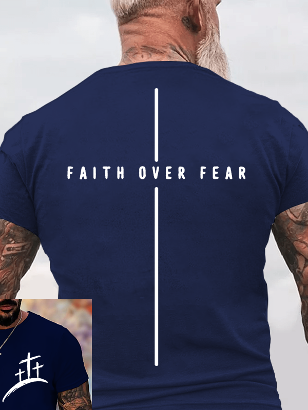  Faith Over Fear Cross Faith Jesus God Christian Cotton T-Shirt