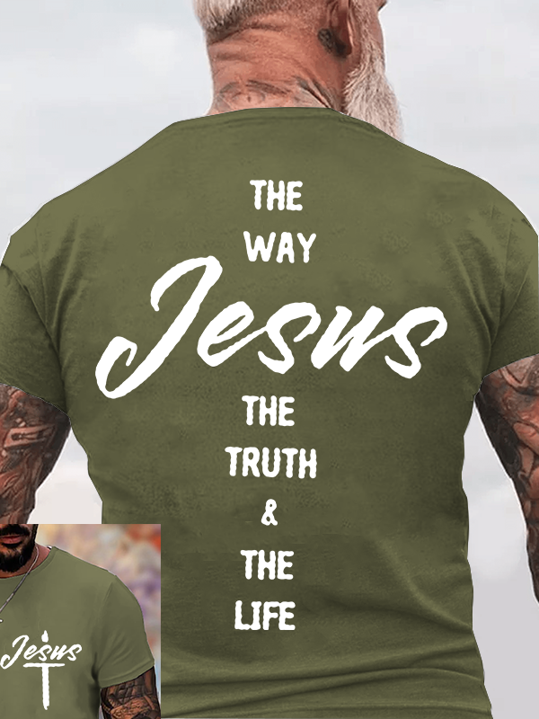 Jesus Is The Way, The Truth, The Life Jesus God Christian Cotton T-Shirt