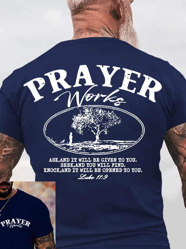Prayer Works Jesus God Christian Cotton T-Shirt