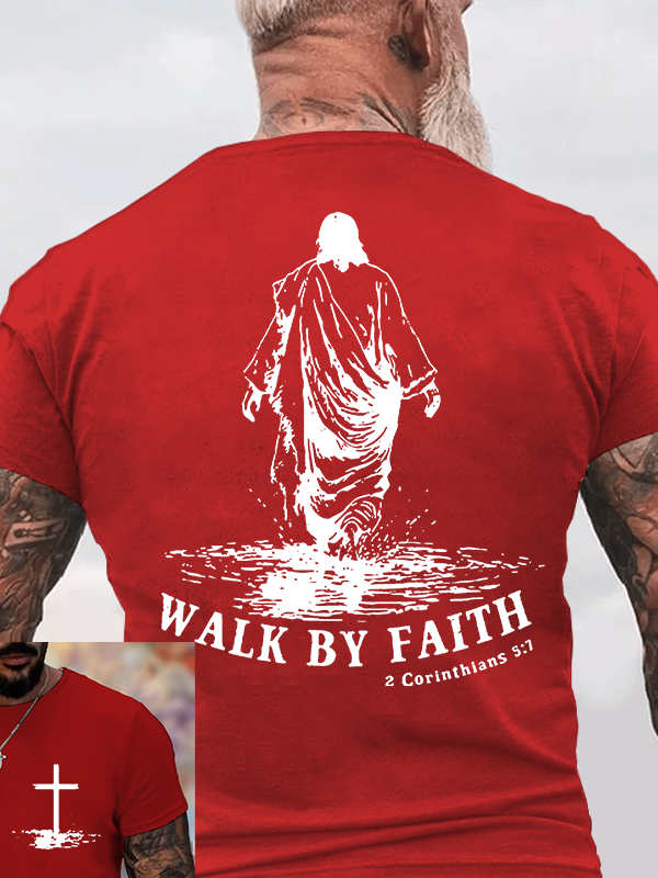 Walk by Faith Jesus God Christian Cotton T-Shirt