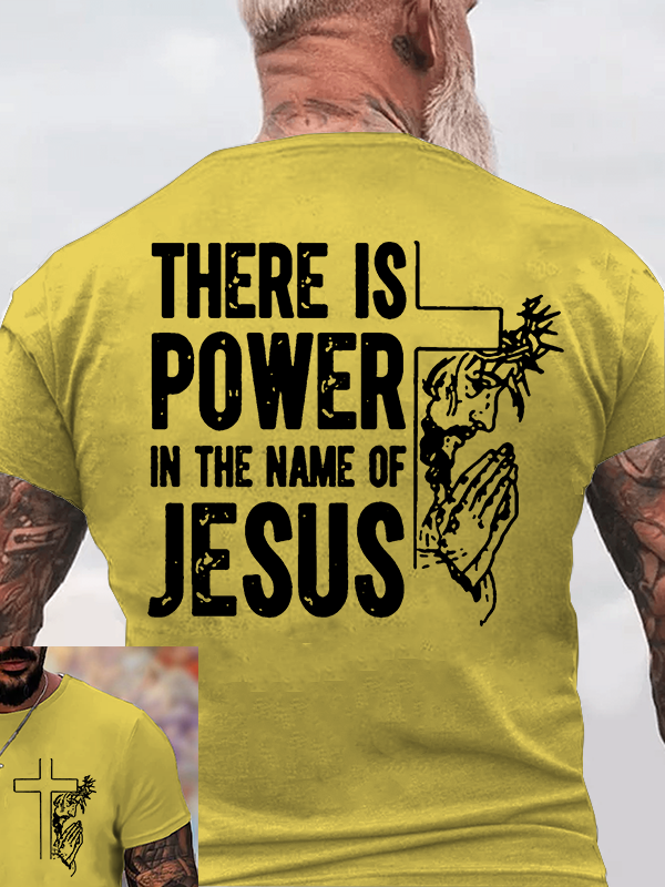There Is Power In The Name Of Jesus Jesus God Christian Cotton T-Shirt