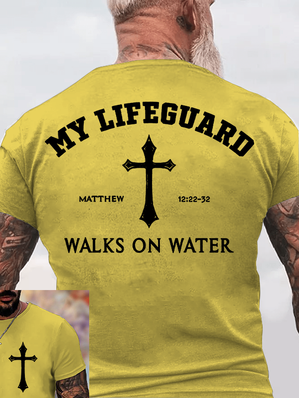 My Lifeguard Walks on Water Jesus God Christian Cotton T-Shirt