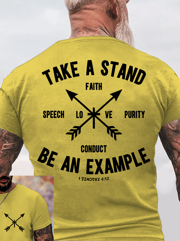 Take a Stand, Be an Example Jesus God Christian Cotton T-Shirt
