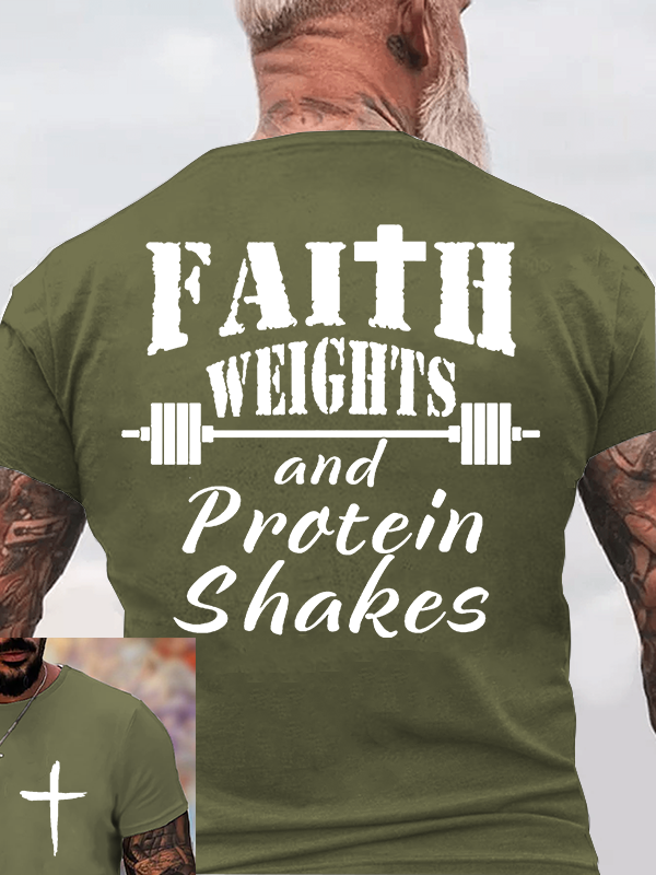 Faith Weights and Protein Shakes Jesus God Christian Cotton T-Shirt