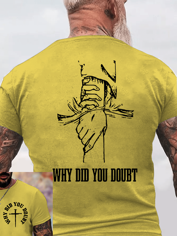 Why Did You Doubt Jesus God Christian Cotton T-Shirt