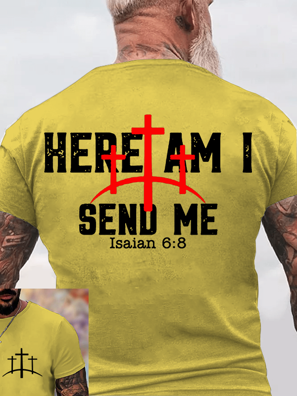 Here Am I Send Me  Jesus God Christian Cotton T-Shirt